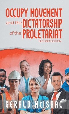 Gerald McIsaac - Occupy Movement and the Dictatorship of the Proletariat, Inbunden