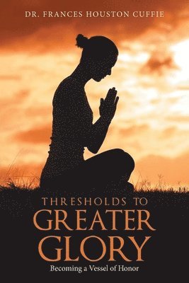 Thresholds to Greater Glory 1