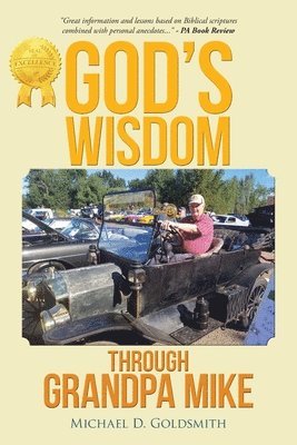 God's wisdom through Grandpa Mike 1