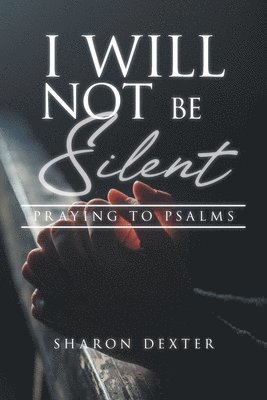 I Will Not Be Silent 1