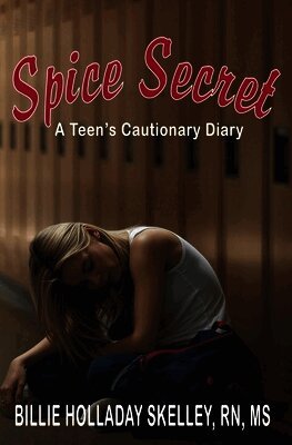 Spice Secret A Teen's Cautionary Diary
