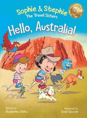 bokomslag Hello, Australia!: A Children's Picture Book Outback Adventure for Kids Ages 4-8