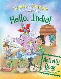 bokomslag Hello India! Activity Book: Explore, Play, and Discover India's Wonders for Curious Kids Ages 4-8