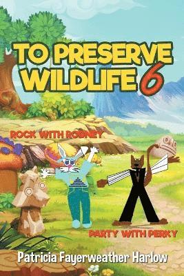 To Preserve a Wildlife 6 1