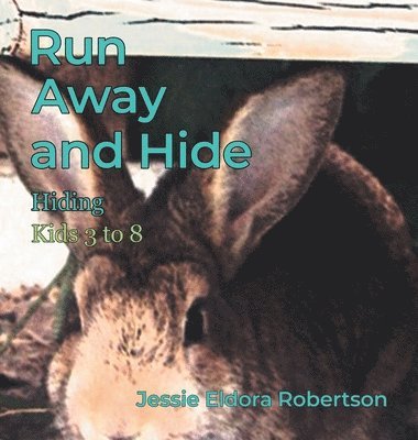 Run Away and Hide 1