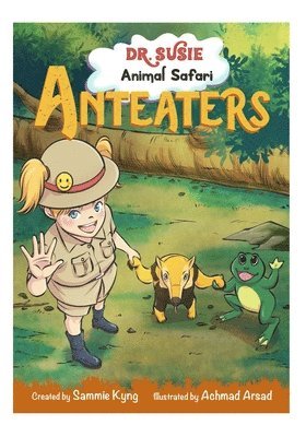 Dr. Susie Animal Safari - Anteaters 1