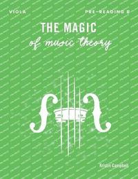 bokomslag The Magic of Music Theory Pre-Reading B - Viola