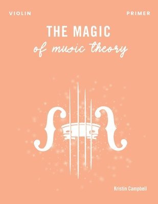 bokomslag The Magic of Music Theory Primer - Violin