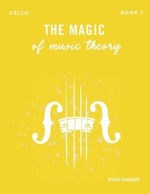 bokomslag The Magic of Music Theory Book 1 - Cello