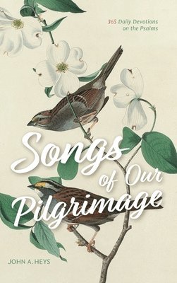 Songs of Our Pilgrimage 1