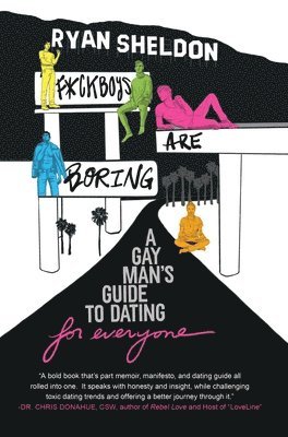 Ryan Sheldon - F*Ckboys are Boring, Inbunden