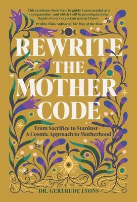 bokomslag Rewrite the Mother Code