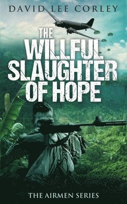 bokomslag Willful Slaughter of Hope