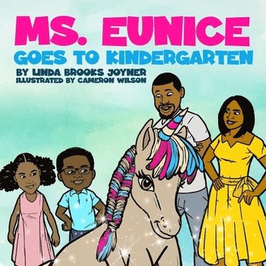 bokomslag Ms. Eunice Goes to Kindergarten