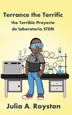 bokomslag Terrance the Terrific the Terrible Proyecto de laboratorio STEM