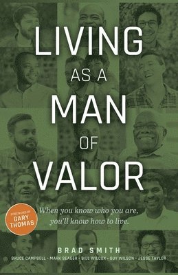 Living as a Man of Valor 1