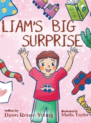 Dawn Renee Young - Liam's Big Surprise, Inbunden