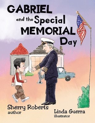 Sherry Roberts - Gabriel and the Special Memorial Day, Häftad