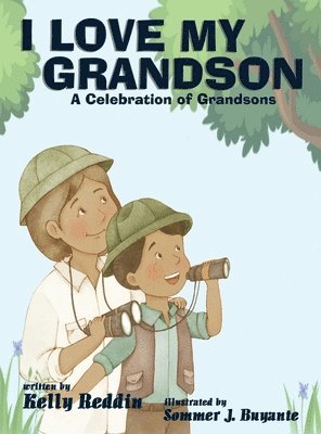 Kelly Reddin, Sommer J Buyante - I Love My Grandson, Inbunden