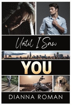 Dianna Roman - Until I Saw You, Inbunden