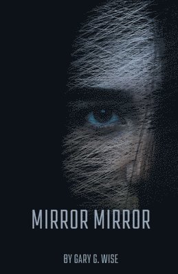 Wise, G: Mirror Mirror, Häftad