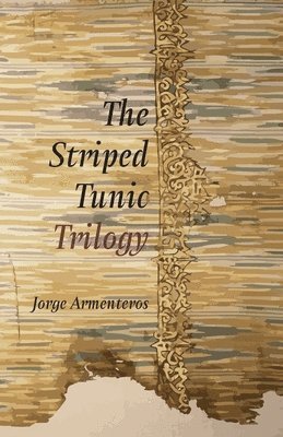 bokomslag The Striped Tunic Trilogy