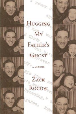 Hugging My Father's Ghost 1