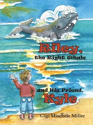 Riley, the Right Whale and His Friend, Kyle 1