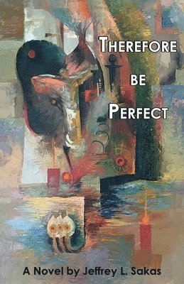 bokomslag Therefore Be Perfect