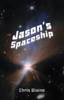 Chris Blaine - Jason's Spaceship, Häftad