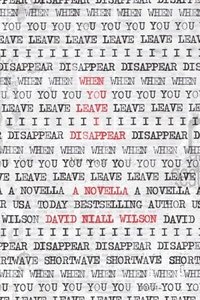 bokomslag When You Leave I Disappear