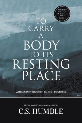 bokomslag To Carry a Body to Its Resting Place