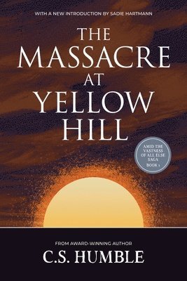 C S Humble - Massacre at Yellow Hill, Häftad
