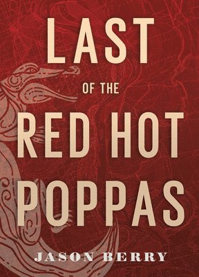 Last of the Red Hot Poppas 1