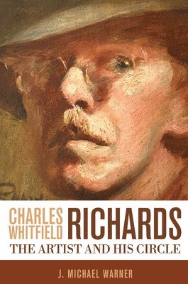bokomslag Charles Whitfield Richards: The Artist and His Circle