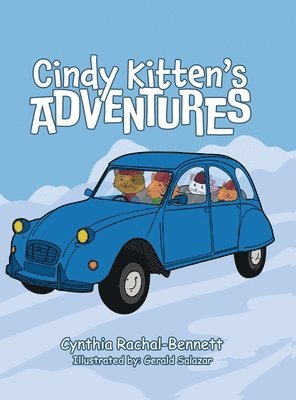 Cynthia Rachal-Bennett - Cindy Kitten's Adventures, Inbunden