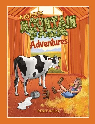 Kaylie's Mountain Farm Adventures 1