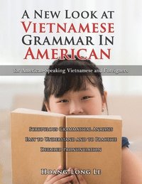bokomslag A New Look at Vietnamese Grammar in American