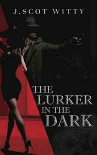 bokomslag The Lurker in the Dark