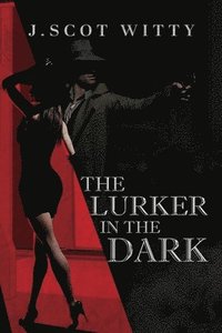 bokomslag The Lurker in the Dark