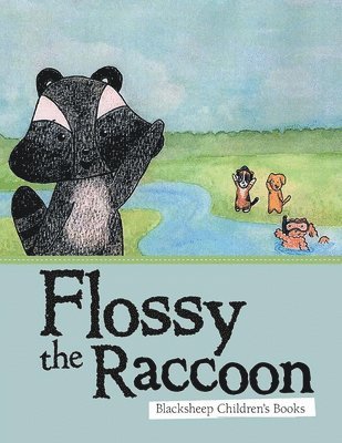 bokomslag Flossy the Raccoon