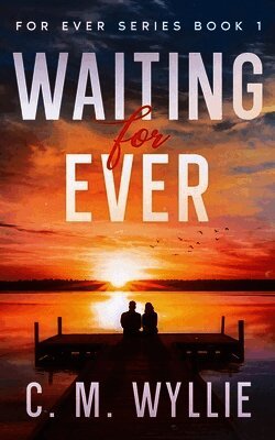 C. M. Wyllie - Waiting For Ever, Häftad