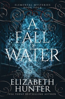 Elizabeth Hunter - Fall of Water, Häftad