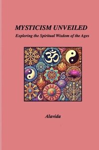 bokomslag Mysticism Unveiled