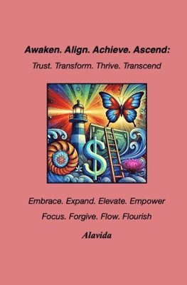 Awaken. Align. Achieve. Ascend 1