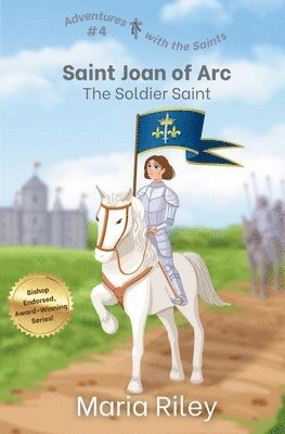 bokomslag Saint Joan of Arc: The Soldier Saint