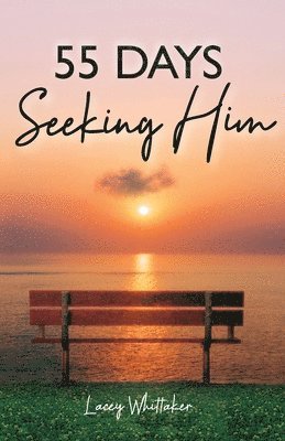 55 Days Seeking Him 1