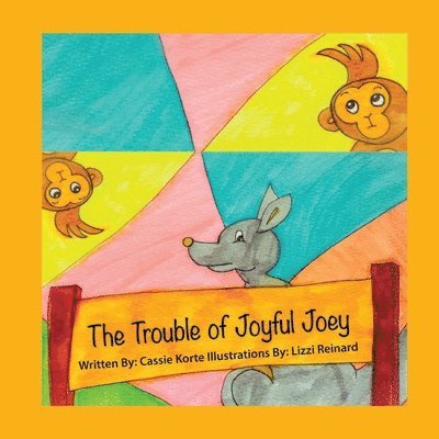 Shine Consciously, Cassie Korte - Trouble of Joyful Joey, Häftad