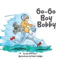 Sam Morrison - Go-Go Boy Bobby, Häftad