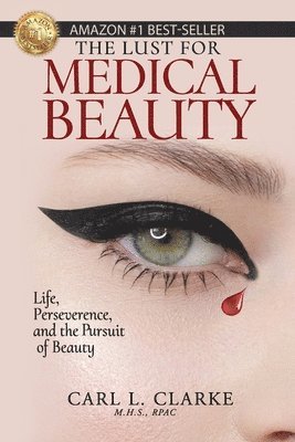 bokomslag The Lust for Medical Beauty